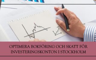 Bokföring och skatt för investeringskonton i Stockholm – En bild som illustrerar ekonomisk planering och redovisning.